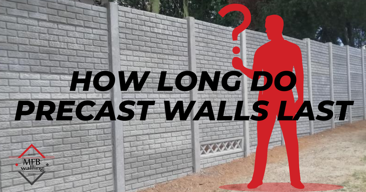 How Long Do Precast Walls Last