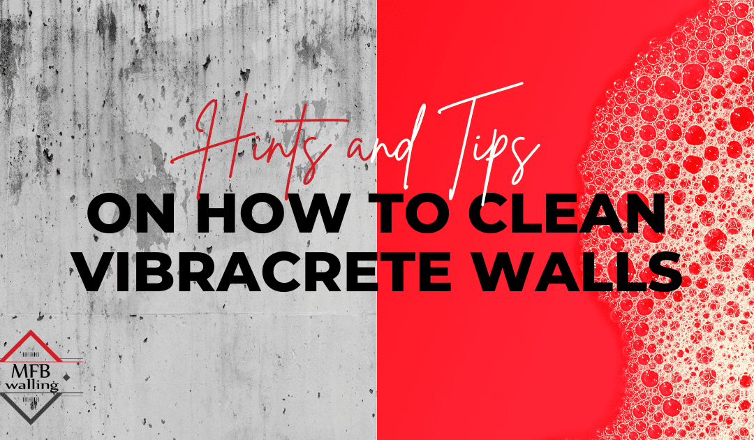 how to clean vibracrete walling